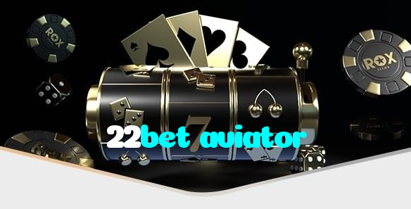 available types of 22bet aviator bet including pre-match live express and system bets